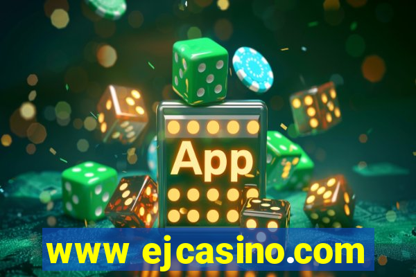 www ejcasino.com